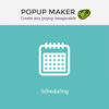 Popup Maker - Scheduling