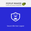Popup Maker - Secure Idle User Logout
